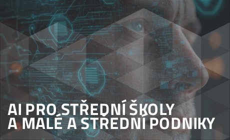 AI Open days: AI pro střední školy a malé a střední podniky