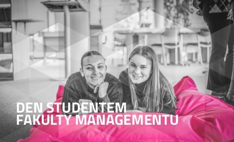 Vyzkoušej si jeden den v kůži studenta Fakulty managementu – změna termínu!