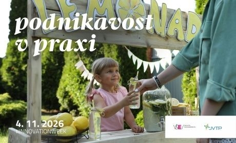 Jihočeský vědeckotechnický park: Podnikavost v praxi aneb podnikavost je dovednost, podnikání je volba