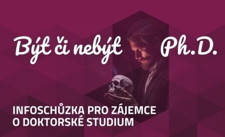 Zvyšuj svůj potenciál, studuj Ph.D. (informační schůzka) /18. února 2026./
