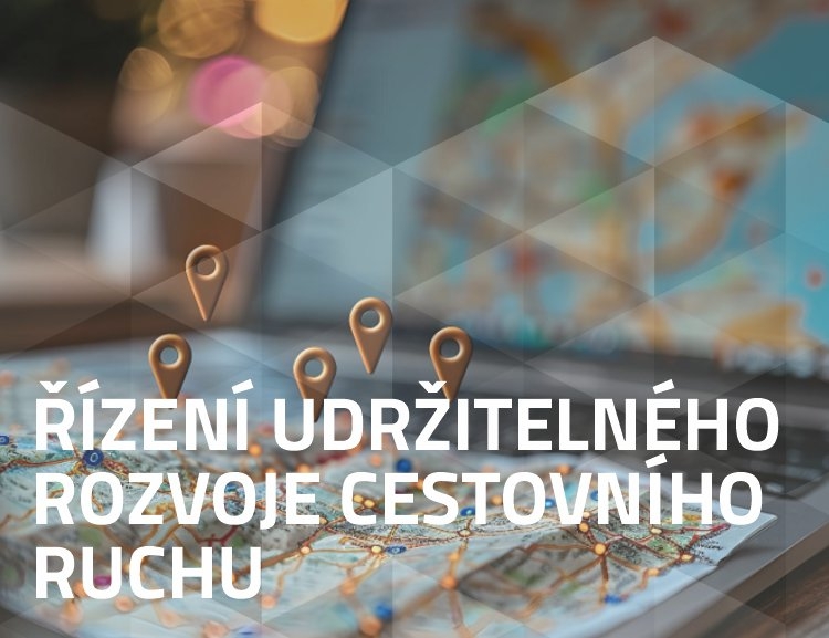 Kurz Řízení udržitelného rozvoje cestovního ruchu