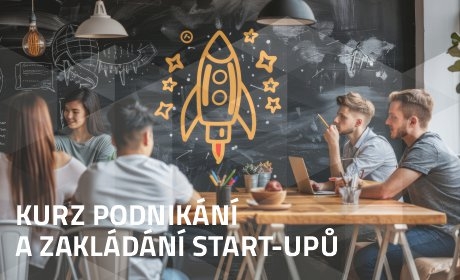 Kurz Podnikání a zakládání start-upů